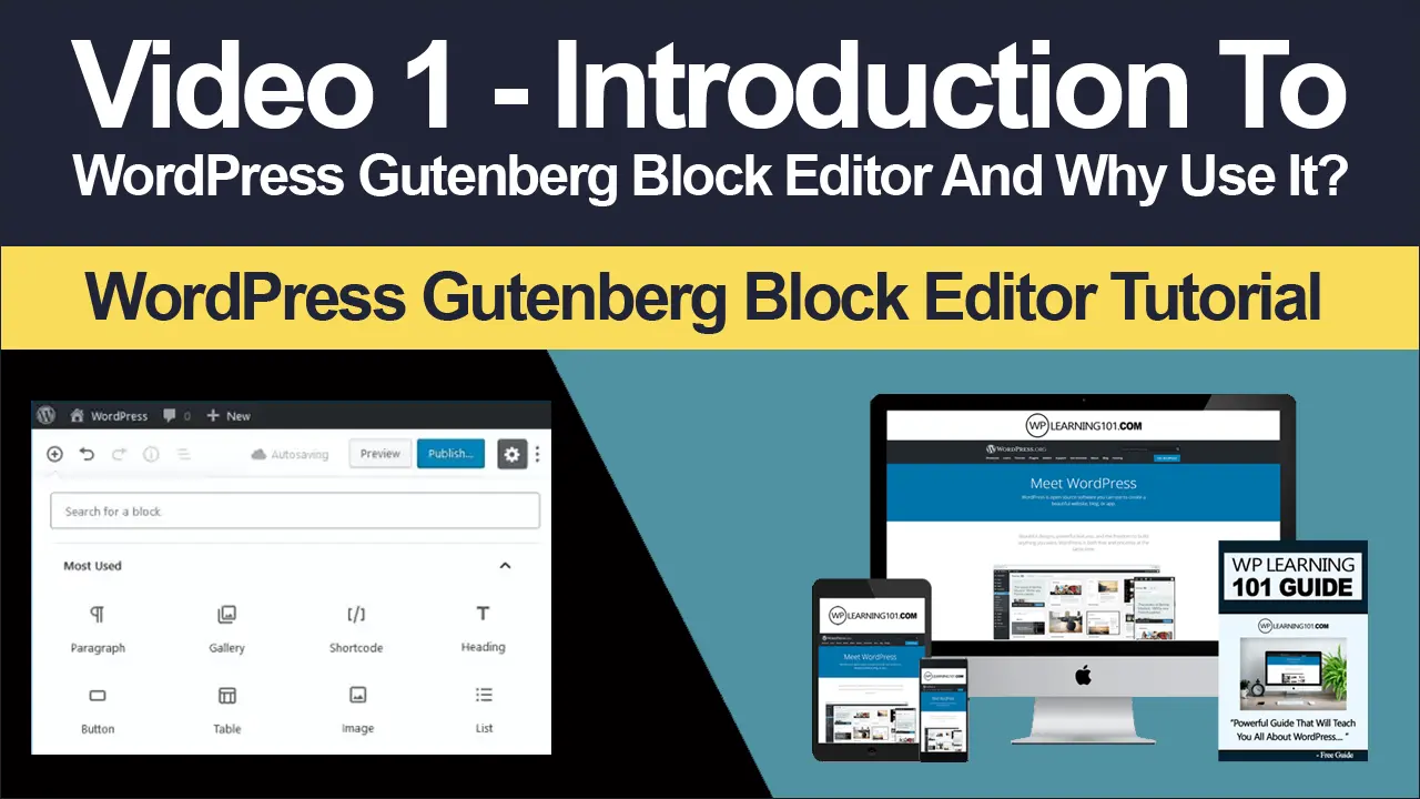 Introduction To WordPress Gutenberg Block Editor And Why Use It? (Video ...